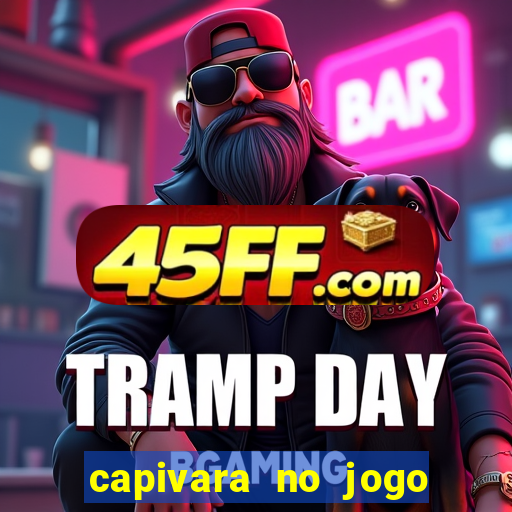 capivara no jogo do bicho